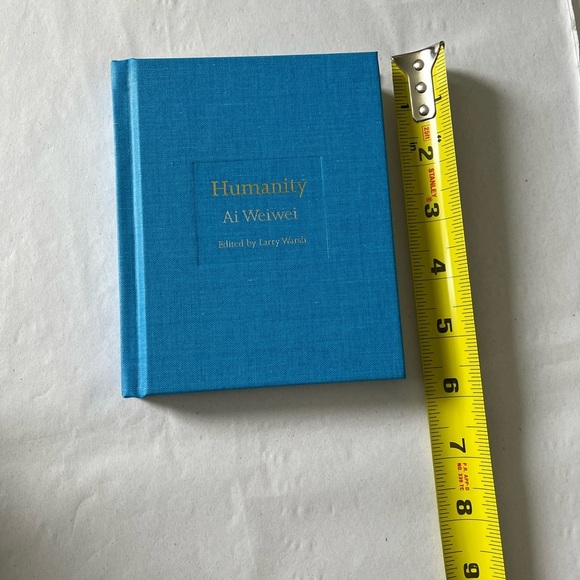RARE: Sigend Humanity Hardcover Book by Ai Weiwei edited by Larry Warsh - Picture 11 of 12